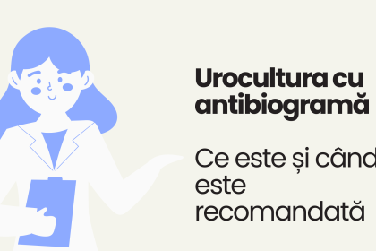 Urocultura cu antibiogramă: ce este și când este recomandată